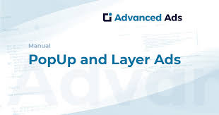 Advanced Ads: PopUp And Layer Ads
