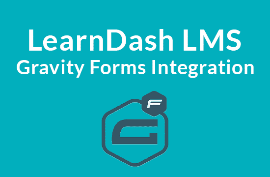 LearnDash LMS Gravity Forms Integration