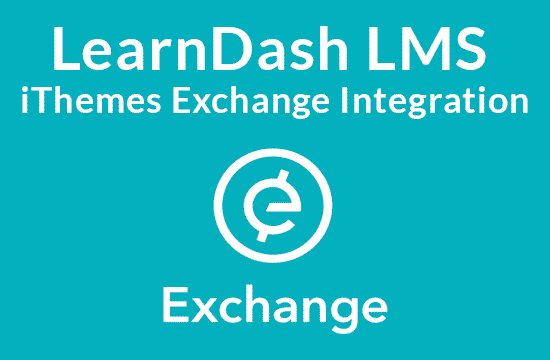 LearnDash LMS iThemes Exchange Integration