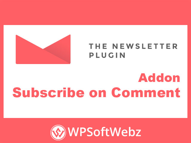 Newsletter - Subscribe on Comment