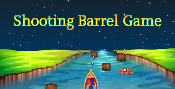 Shooting Barrel Game | Endless | Infinite | HTML 5 | Contruct game