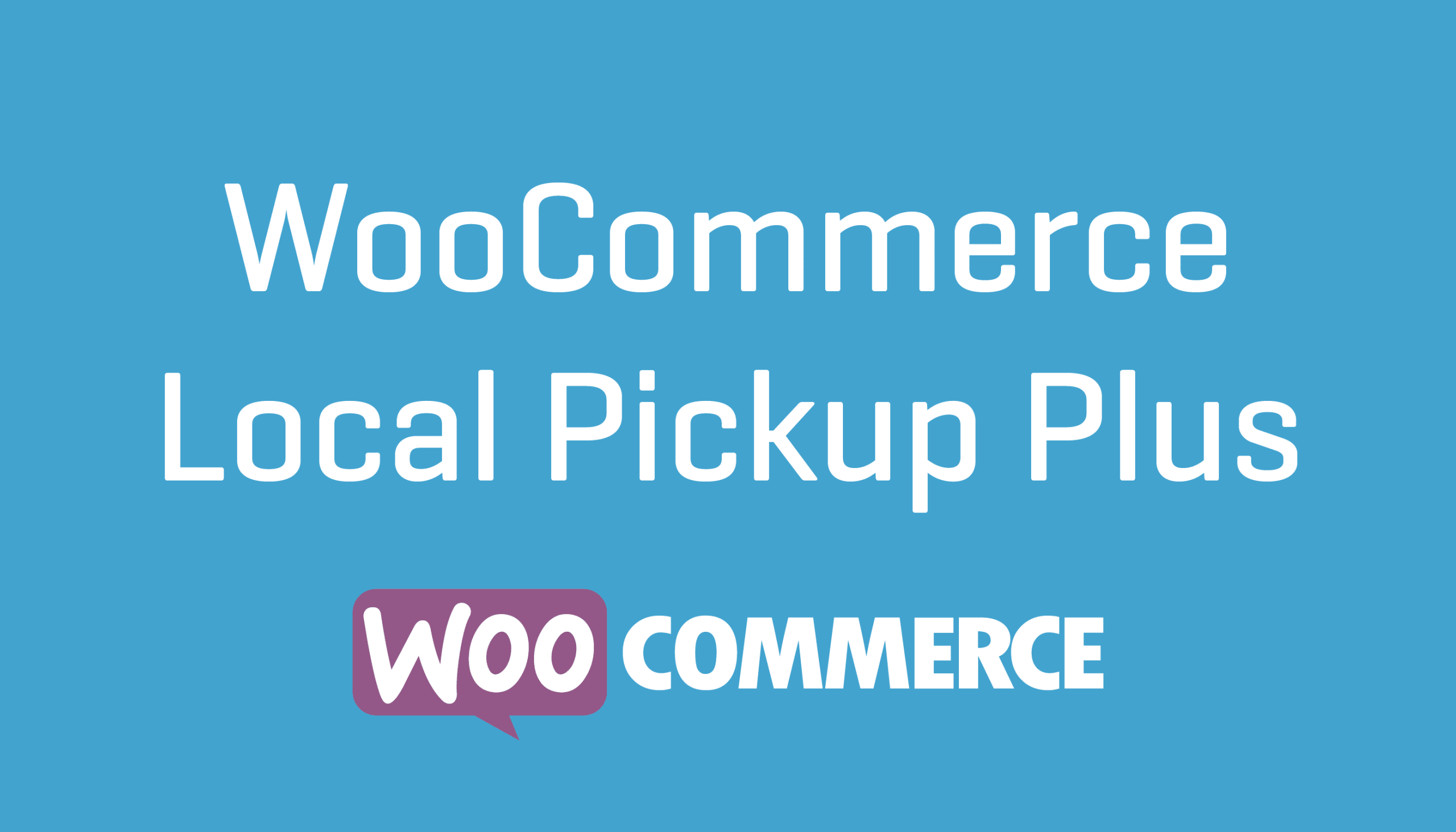 Woocommerce Local Pickup Plus
