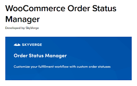 Woocommerce Order Status Manager By Skyverge