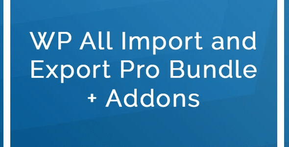 WP All Import and Export Pro Bundle